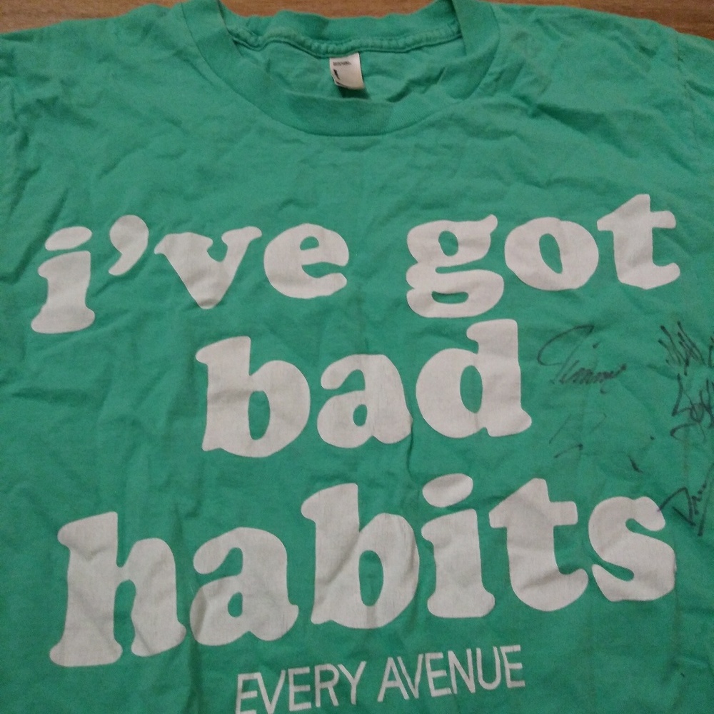 I've got bad habits Every Avenue signed Artist T